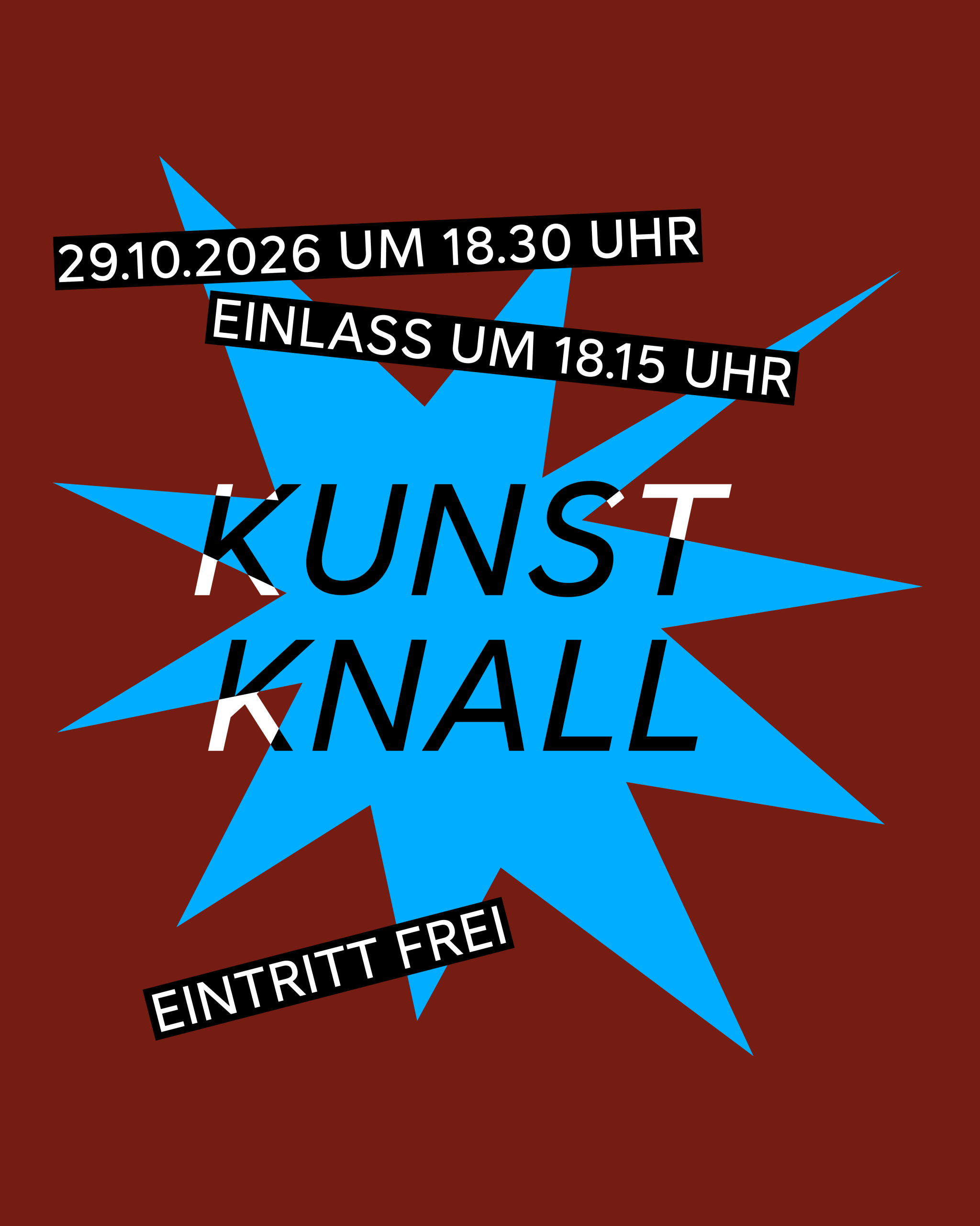 Blauer Stern mit schwarzem Text auf braunem Hintergrund mit den Worten '29.10.2026 UM 18.30 UHR', 'EINLASS UM 18.15 UHR', 'KUNST KNALL' und 'EINTRITT FREI'